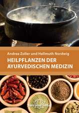 Zoller, A: Heilpflanzen der Ayurvedischen Medizin