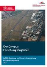 Der Campus Forschungsflughafen