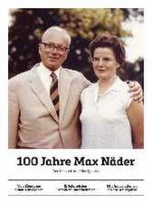 100 Jahre Max Näder