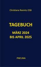 Tagebuch März 2024 bis April 2025