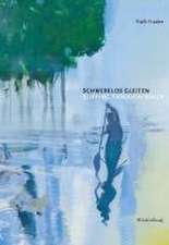 Schwerelos gleiten - Slipping Through Water