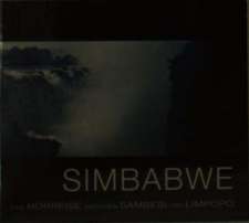 Simbabwe - Eine Hörreise zwischen Sambesi und Limpopo