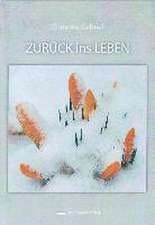 Zurück ins Leben