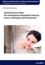 Health Tourism within the contemporary Hospitality Industry