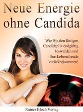 Neue Energie ohne Candida