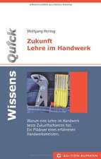 WissensQuick - Zukunft Lehre im Handwerk