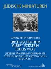 Erich Aschenheim, Albert Eckstein, Julius Weyl