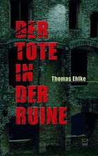 Der Tote in der Ruine