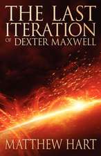 The Last Iteration of Dexter Maxwell: An Evolutionary Journey