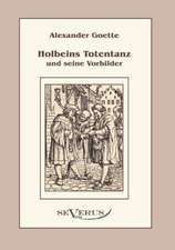 Holbeins Totentanz Und Seine Vorbilder: Popul R-Philosophische Essays