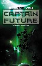 Captain Future22. Der Tod von Captain Future