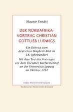 Der Nordafrika-Vortrag Christian Gottlieb Ludwigs