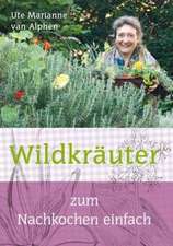 Wildkräuter zum Nachkochen einfach