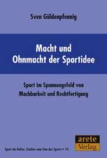 Macht und Ohnmacht der Sportidee