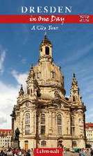 Dresden in One Day