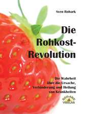 Die Rohkost-Revolution