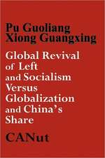 Global Revival of Left and Socialism Versus Capitalism and Globalisation and China's Share