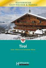 Historische Gast-Häuser und Hotels Tirol