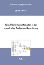 Konnektionistische Methoden in der prosodischen Analyse und Generierung