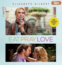 Eat, Pray, Love