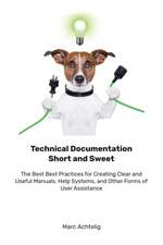 Technical Documentation Short and Sweet