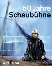 50 Jahre Schaubühne