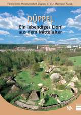 Düppel - ein lebendiges Dorf aus dem Mittelalter