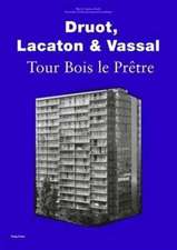 Druot, Lacaton & Vassal  Tour Bois Le Prêtre