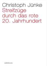 Streifzüge durch das rote 20. Jahrhundert