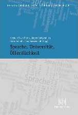 Sprache, Universitat, Offentlichkeit: Festschrift Fur Jurgen Schiewe