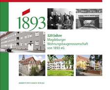 120 Jahre Magdeburger Wohnungsbaugenossenschaft von 1893 eG