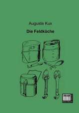 Die Feldküche