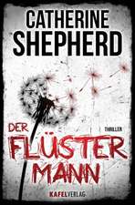 Der Flüstermann: Thriller