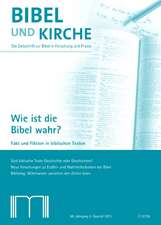 Bibel und Kirche / Wie ist die Bibel wahr?