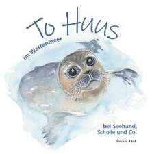 To Huus im Wattenmeer