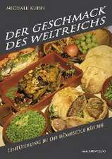 Kuhn, M: Geschmack des Weltreichs