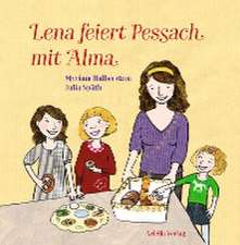 Lena feiert Pessach mit Alma