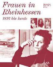 Frauen in Rheinhessen - 1816 bis heute