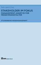 Stakeholder im Fokus: Management-Ansätze für Messeveranstalter