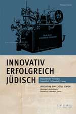 Innovativ, erfolgreich, jüdisch