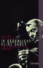 Im Gegenlicht: Heinz Sauer