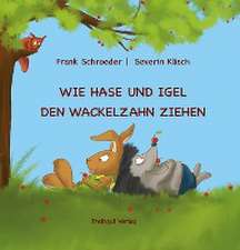 Wie Hase und Igel den Wackelzahn ziehen