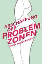 Abschaffung der Problemzonen