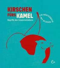 Kirschen fürs Kamel