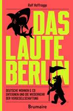 Das laute Berlin