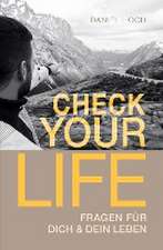 CHECK YOUR LIFE