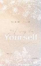 A way to YOURSELF (YOURSELF - Reihe 1)