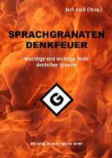 Sprachgranaten, Denkfeuer