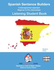 Viñales, D: SPANISH SENTENCE BUILDERS - B to Pre - LISTENING