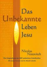 Das Unbekannte Leben Jesu